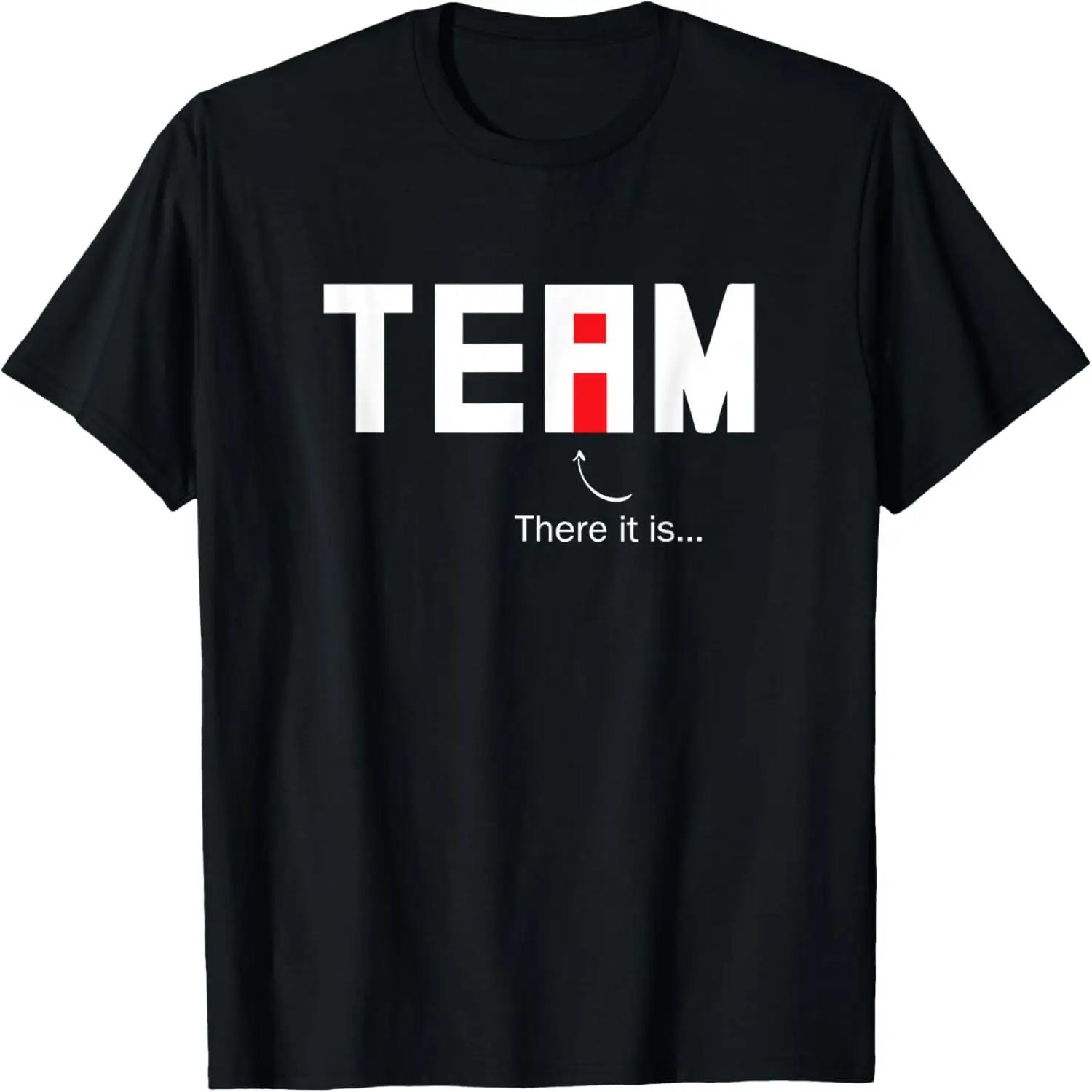 Found The I in Team Adult Humor Graphic Novelty Sarcastic T-Shirt XXXXXL чёрный