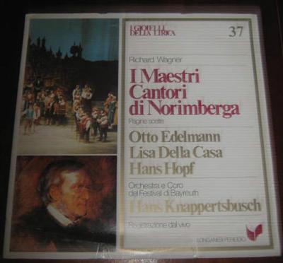 LP Record RICHARD WAGNER OTTO EDELMANN LISA I Maestri Cantori Di Norimberga Pa GML37 Longanesi Perio 1981 Germany Classical Used