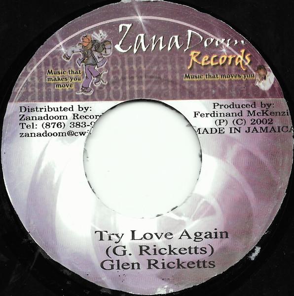 

7inch Record GLEN RICKETTS Try Love Again NONE Zanadoom Record 2002 Jamaica Reggae Ska Dub Used