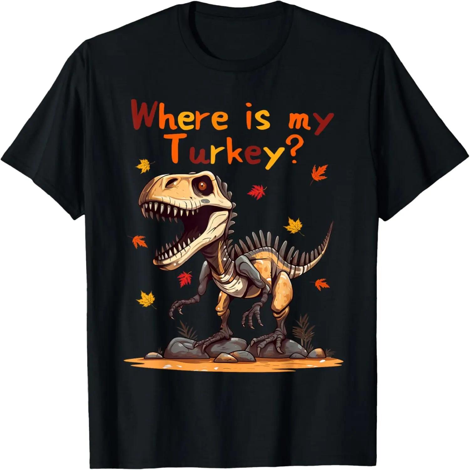 Funny Raptor Dinosaur Thanksgiving Where Is My Turkey Kids T-Shirt S