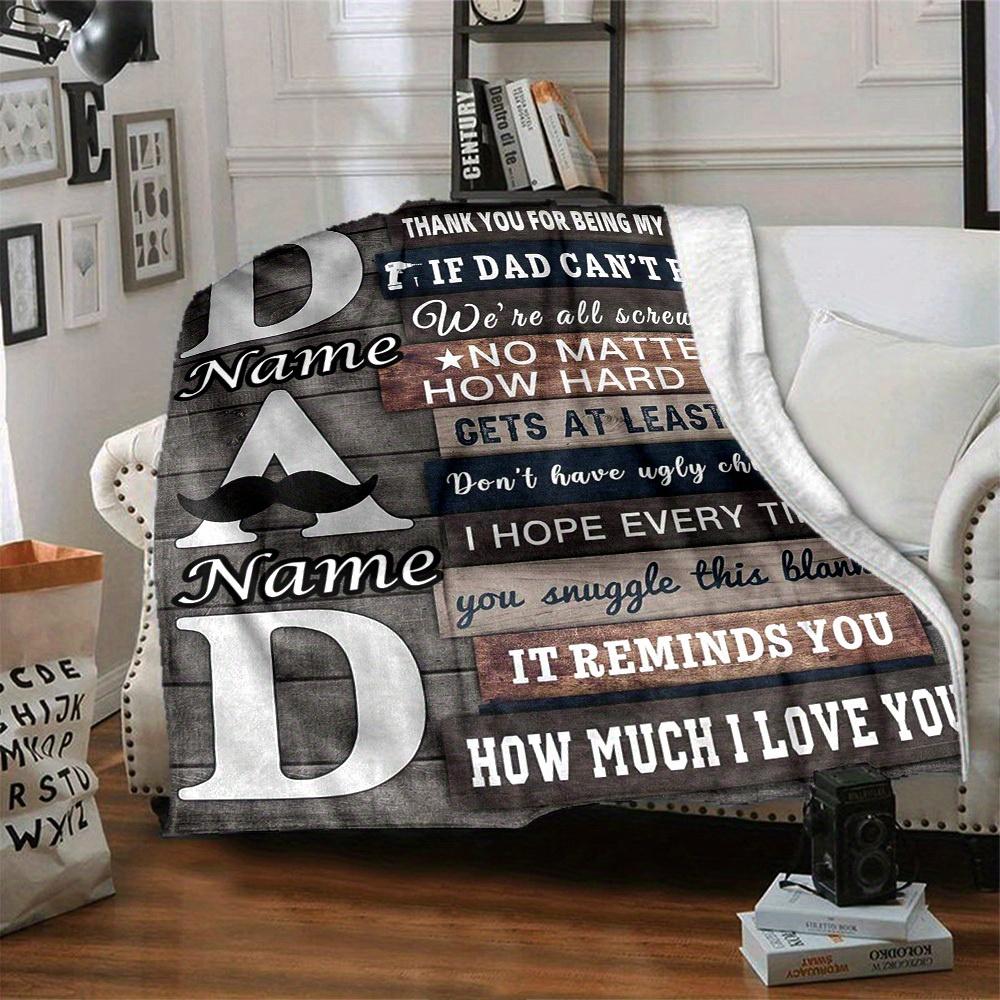 Dad Appreciation Home Customization Blanket Comfortable Soft Lightweight Multiseasonal Use For Picnics Sofas Offices Beds Living Rooms Perfect Gift