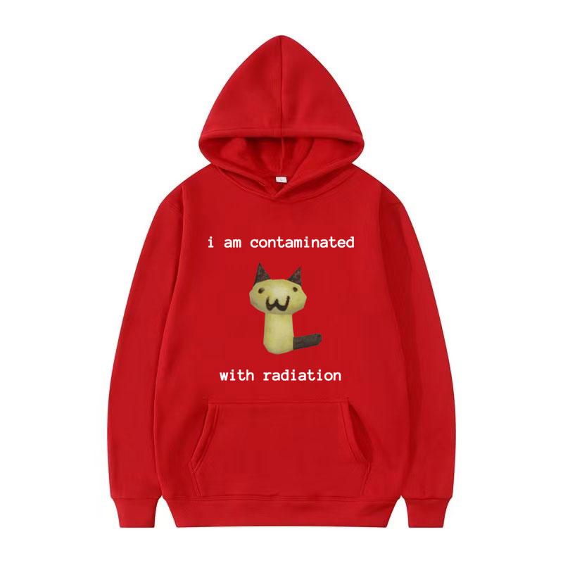 I Am Contaminated with Radiation Funny Cat Meme Hoodie Men Women Fashion Humor Sweatshirt Male Casual Fleece Long Sleeve Hoodies S
