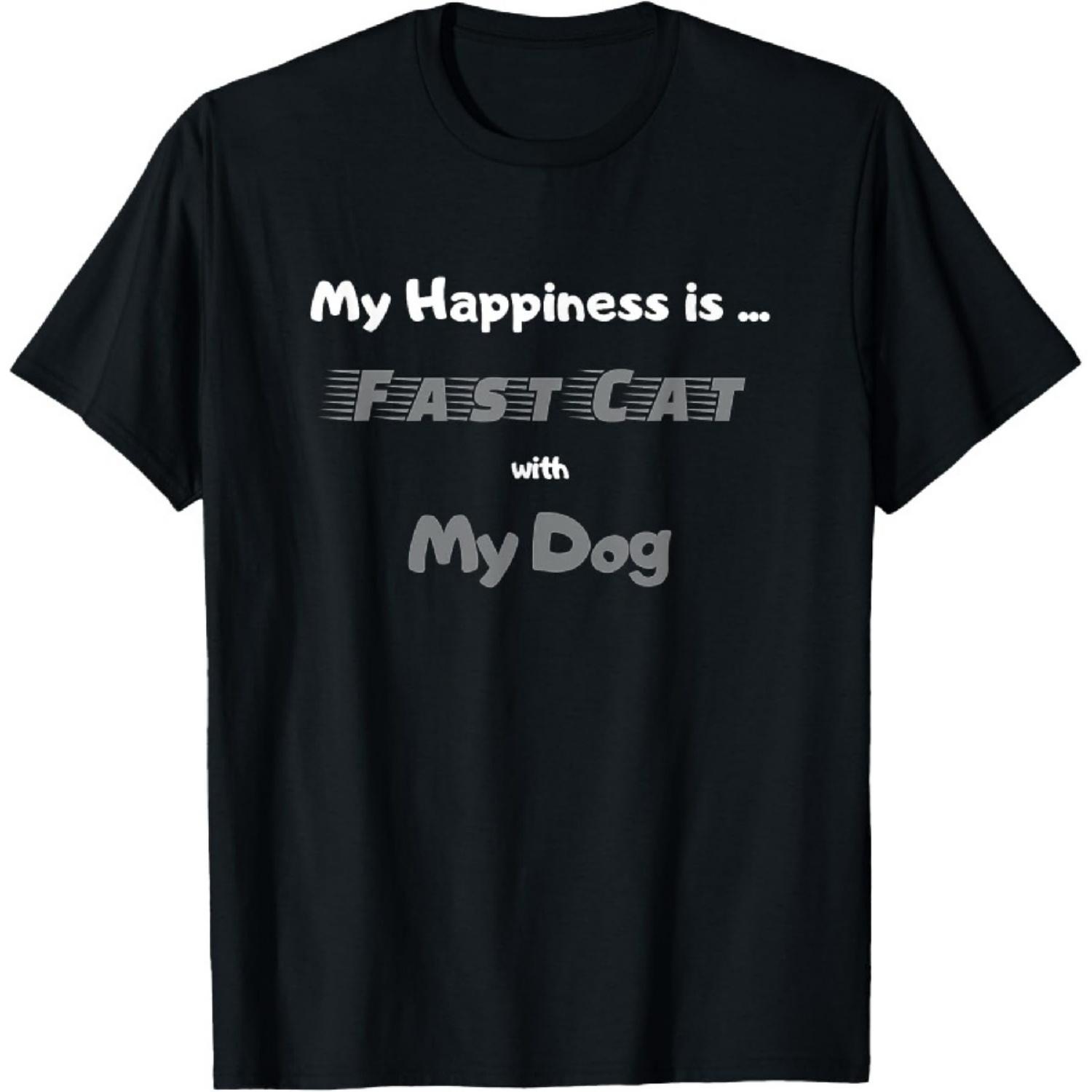 

Fast Cat Dog Lover - My Happiness is Fast Cat with my Dog T-Shirt XXXXXL чорний