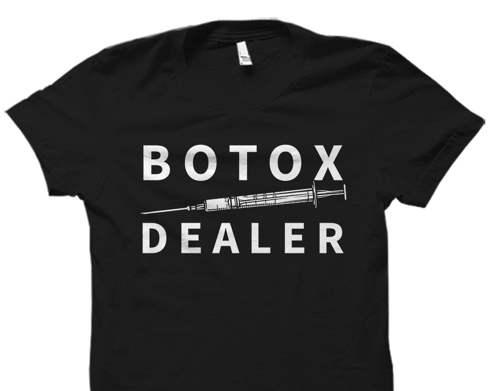 Botox Shirt. Botox Gift. Cosmetologist Shirt. Plastic Surgeon. Botox Nurse Shirt. Cosmetic Nurse Shirt Plastic Surgery Dermatologist #OS4834 M
