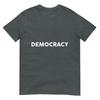 Democracy TShirt