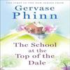 The School At the Top of the Dale by Gervase Phinn Paperback Book 9781473650596