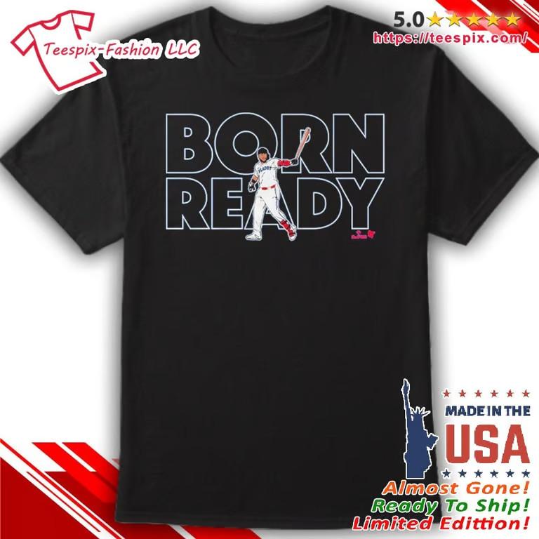 Vladimir Guerrero Jr Born Ready Shirt Unisex T-Shirt XXXL