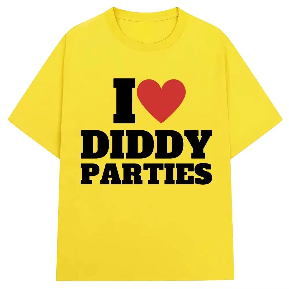I Love Diddy Parties Funny Print T Shirt Novelty Creativity Fashion Men Women Short Sleeve Oversized ONeck Tshirt Gifts