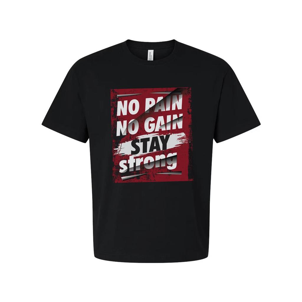 No Pain No Gain Stay Strong Graphic T Shirt For Unisex White Short Sleeve Tee Ma