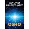 Beyond The Enlightenment What Does Enlightenment Mean? Spiritual Awakening Discovering the