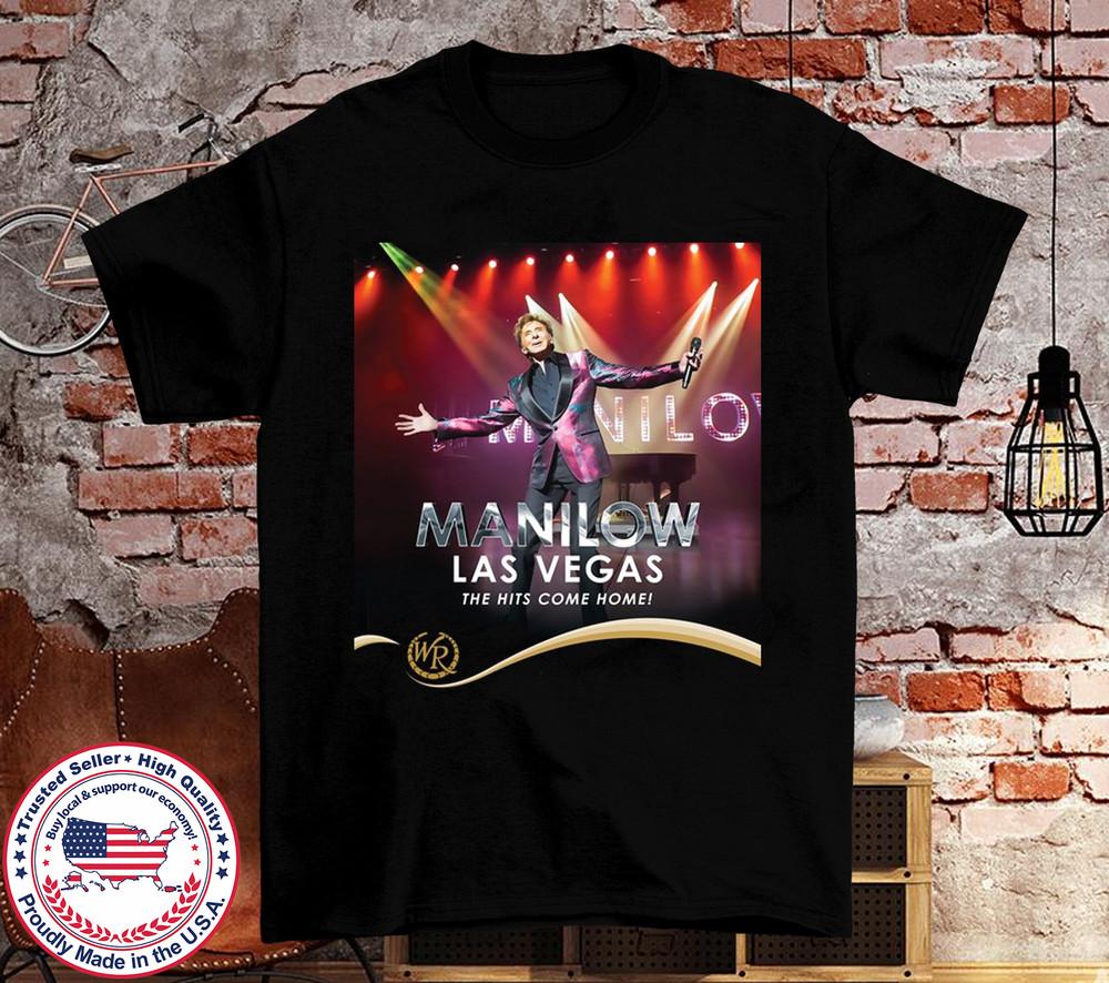 Barry Manilow Las Vegas The Hits Come Home T Shirt  SO215 Unisex T-Shirt S