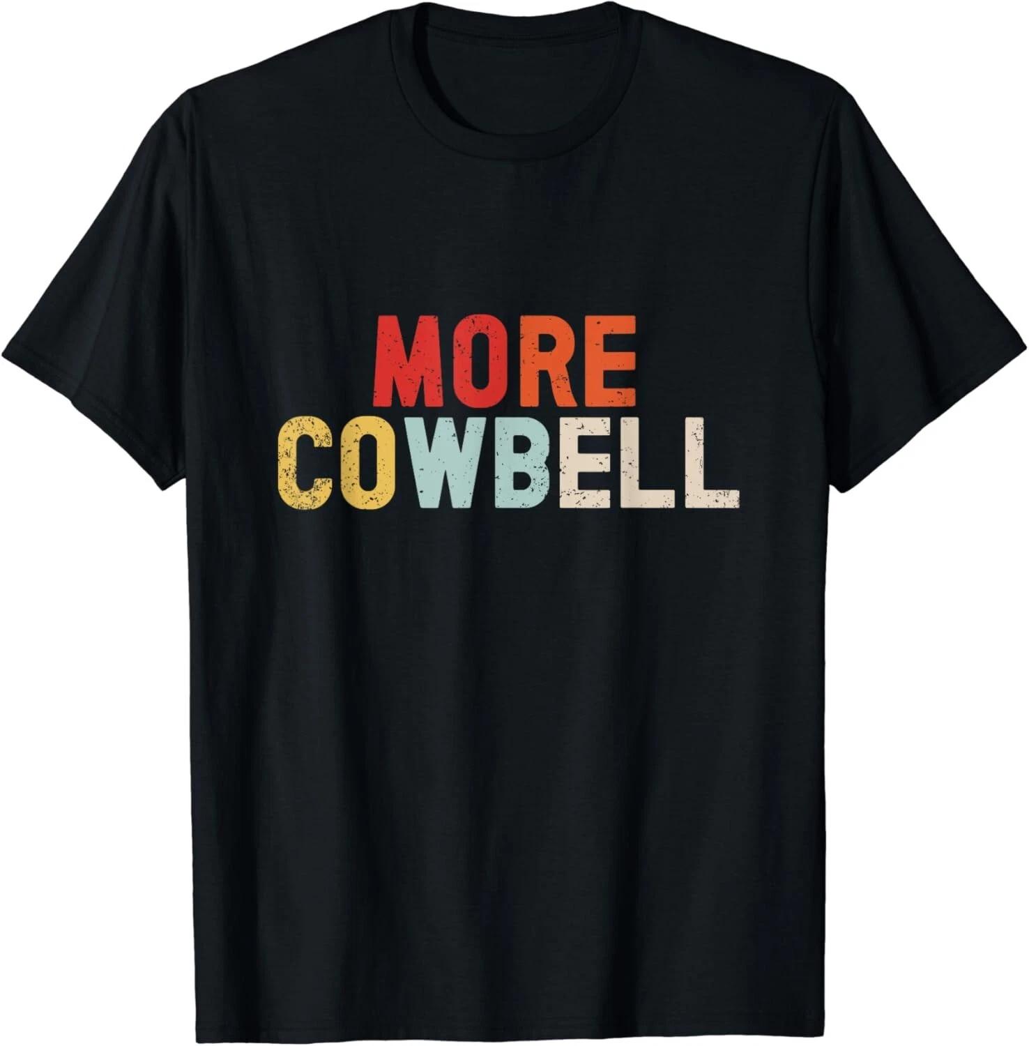 

Cow Bell More Cowbell Vintage Funny Drummer Cowbell Funny Gift Unisex T-Shirt S