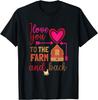 I Love You To the Farm and Back Graphic T-Shirt Cute Chicken Print Casual Short Sleeve Tee