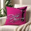 Classic Film Dirty Dancing cushion cover For Pillow Printing Sofa Decoration Home Car Room Coffee Shop Office Nordic Simplicity
