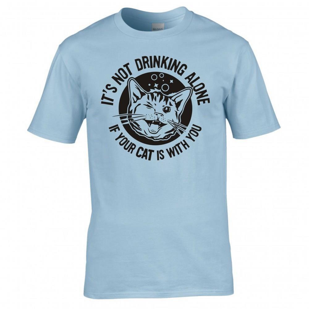 Funny Its Not Drinking Alone If Your Cat Is With You Tshirt 2XL