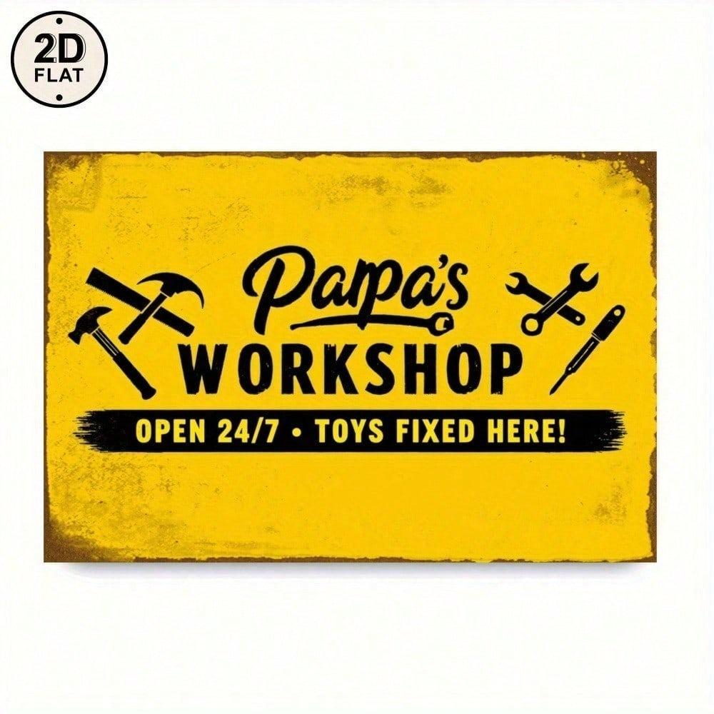 Vintage Papa's Workshop 2D Metal Sign Rustic Garage Wall Art For Men Dad Antique Flat Decor No Electricity