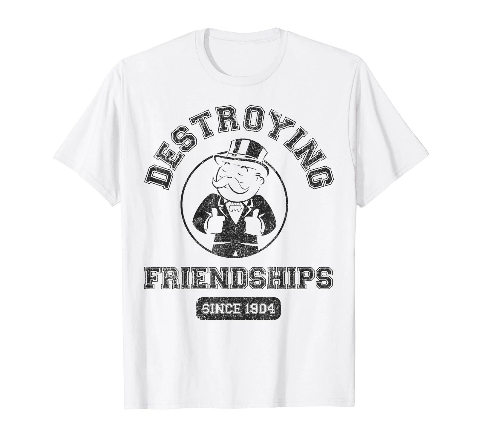 

Monopoly Destroying Friendships Since 1904 T-Shirt_ M