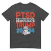 I Have Ptsd Pretty Tired Of Stupid Democrats Trump 2024 Tshirt