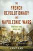 The The French Revolutionary and Napoleonic Wars  Strategies for a World War Book