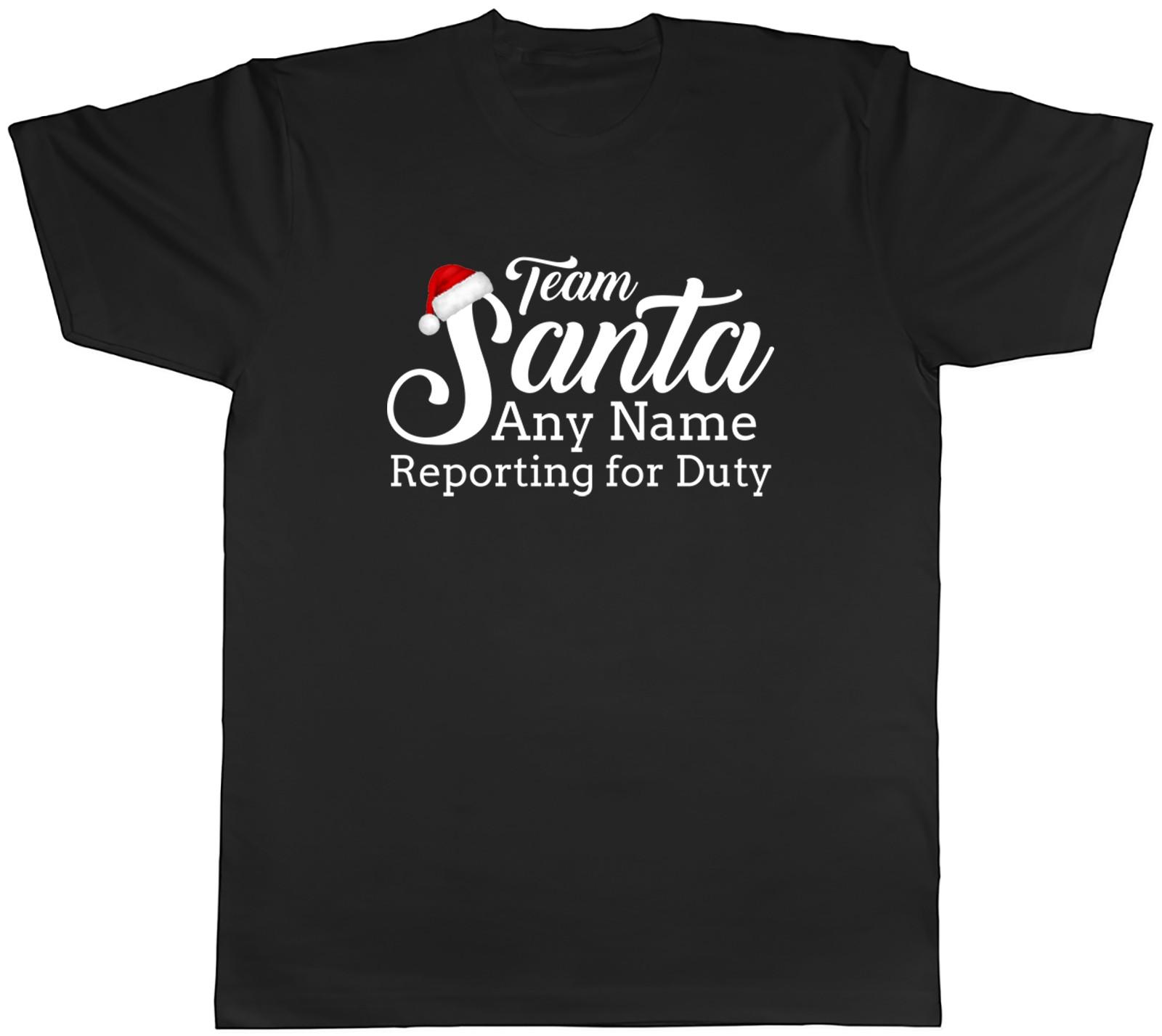 Personalised Team Santa Reporting for Duty Xmas Mens T-Shirt Tee Gift Top XL