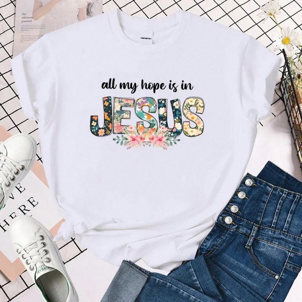 (Premium T-Shirt)Funny All My Hope Is In Jesus Letter Printing T-Shirts For Wounisex Summer Tee Shirt Femme Casual Short Sleeve Top