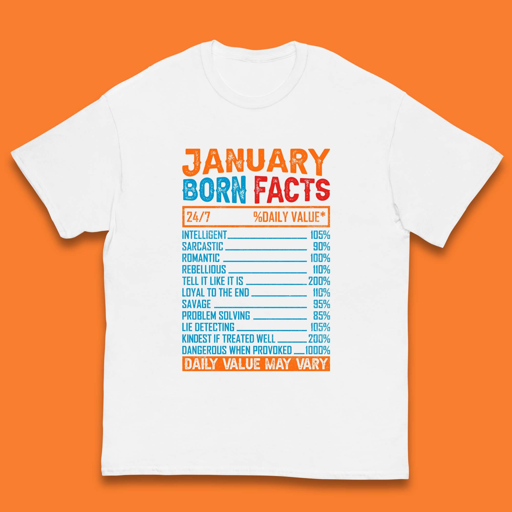 January Born Facts Kids T-Shirt 120
