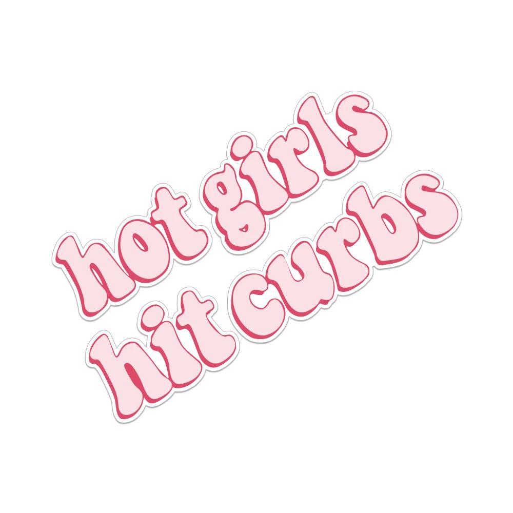 

Hot Girls Hit Curbs Bumper Sticker Waterproof Vinyl Decals Decoration For Car Window Side Body Motorcycle Styling Accessories 1pcs