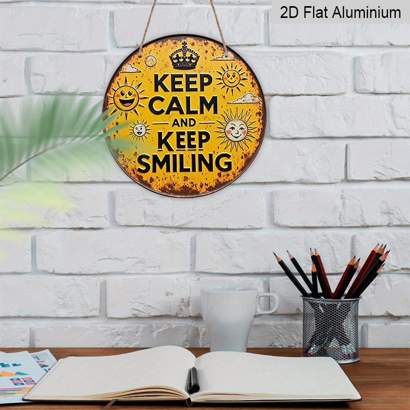 [2D Flat] A 2D Flat, 7.87X7.87 Inch Round French Aluminum Sign Featuring a Vintage Decor Plaque with The Phrase 'Keep Calm And Smile', a 'Sunny Mood