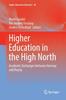 The Higher Education In the High North : Academic Exchanges Between Norway and Russia : 48 Book