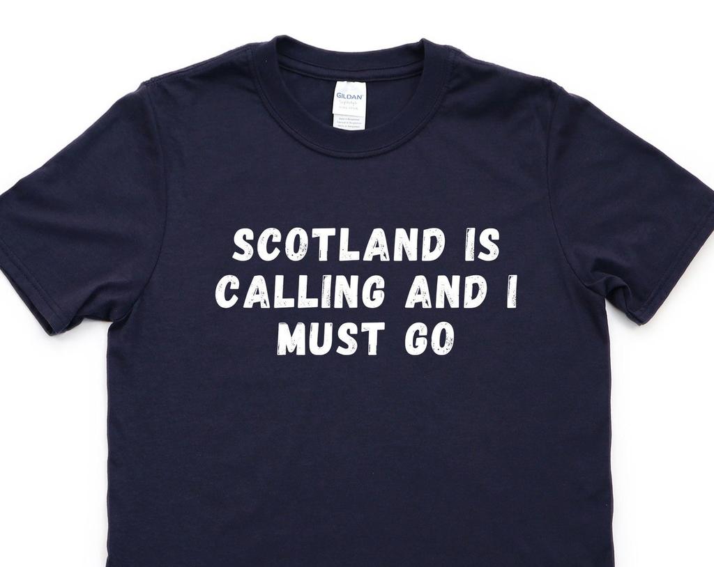 Scotland is Calling T-Shirt: Scottish Gift Tee