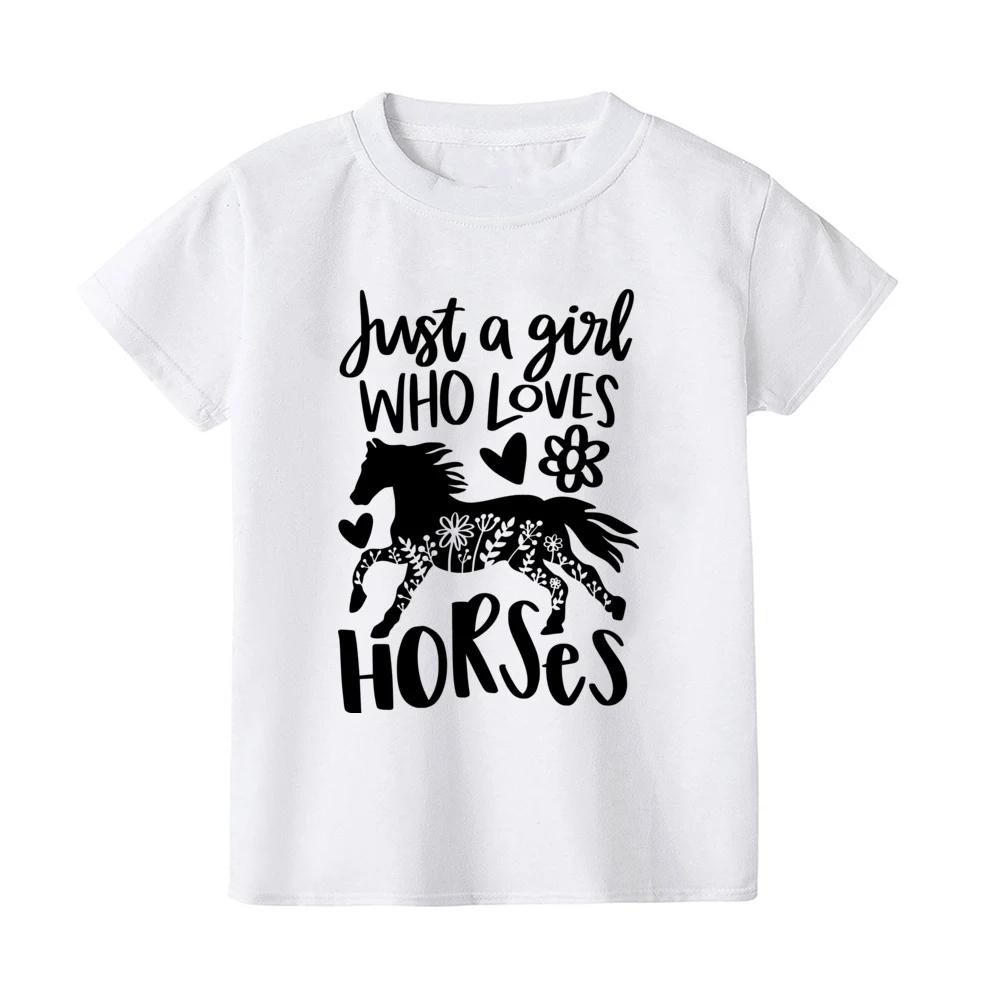 Just A Girl Who Loves Horses Print Kids Tshirt Toddler Short Sleeve Shirt Girls Cute Clothes Children Kid Gift Child Summer Tee
