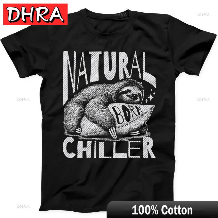 Sloth Natural Born Chiller Best Seller Funny Gift Black Tee T Shirt Cool TShirts Tees for Unisex TShirt Bulgaria Anime Shirt 4XL