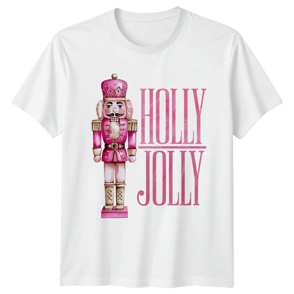 Holly Jolly Pink Nutcracker Christmas Unisexs TShirt Unisexs Tee Graphic Unisex S