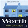 Worth by Jon Canter Paperback Book 9780099546825
