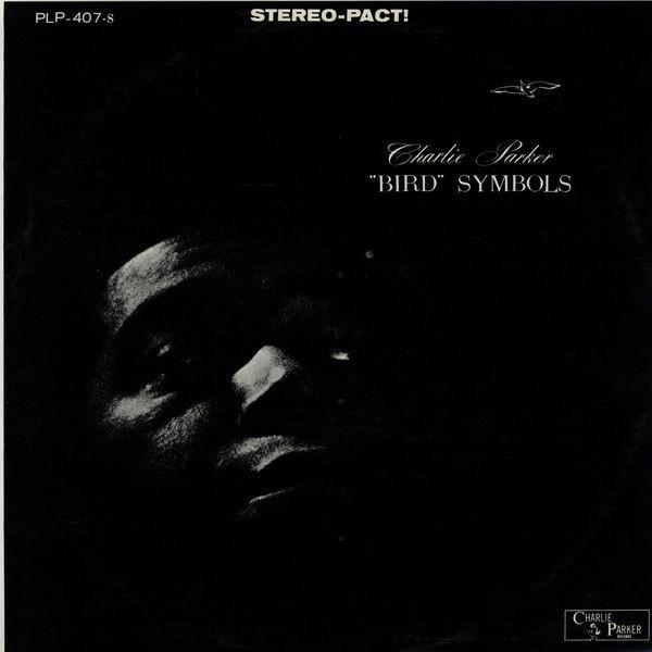 LP Record CHARLIE PARKER  Bird Symbols PLP407 CHARLIE PARKER 1961 US Jazz Used