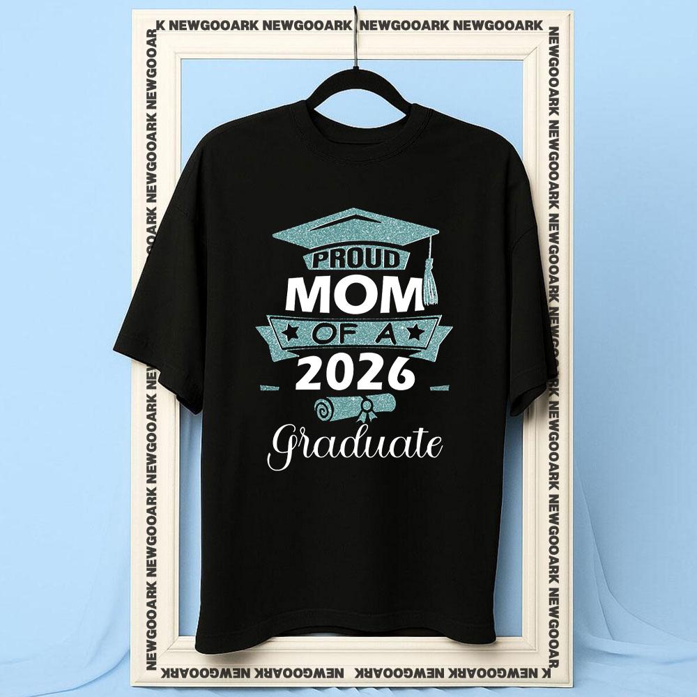 Proud Mom of 2026 Graduate Graduation Tshirt Women Unisex Casual Cotton Printed T Shirts Adult Oneck Summer Outdoors Tee