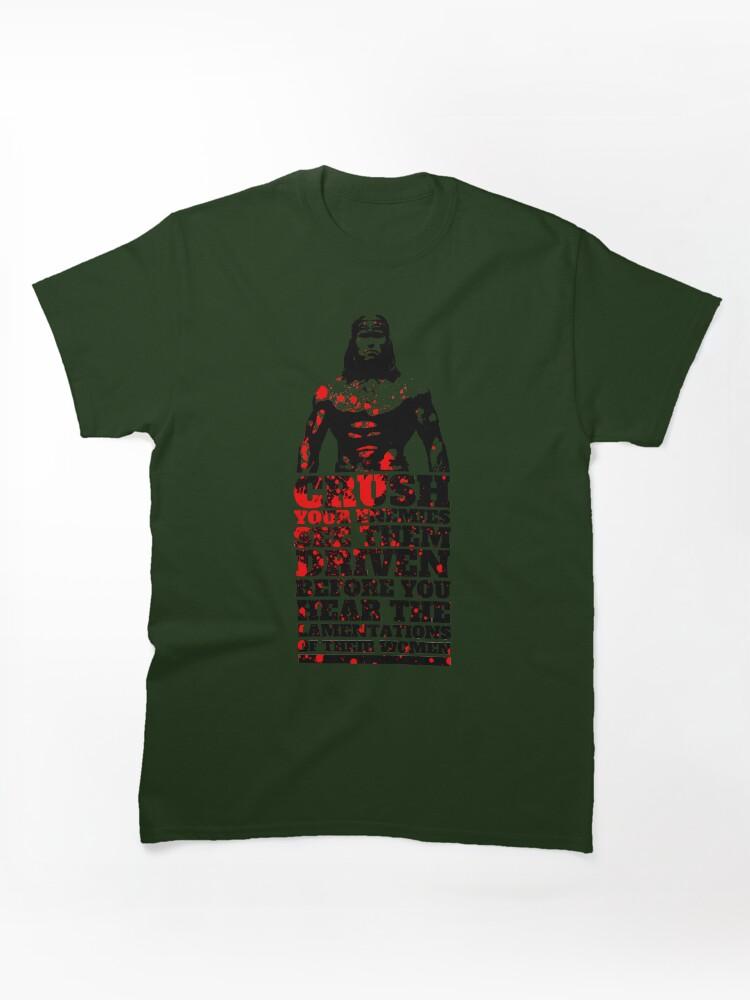 Conan the Barbarian What is Best in Life? Classic Unisex T-Shirt