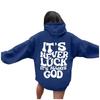 Women's "Never Lucky, Always God" Hooded Sweatshirt