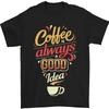 Coffee Always Is A Good Idea Funny T-Shirt For Men 100% Cotton
