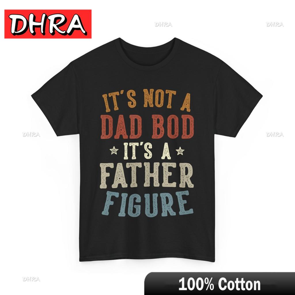 Dad Funny Shirt Its Not A Dad Bod Its A Father Figure Fathers Day TShirt Cute Chic Stylish Tshirts Trendy Fresh Bold Anime