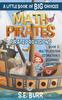 The Pirate Provisions : Multiplication, Estimation, and Beginning Geometry: A Little Book of BIG Choices : 3 Book