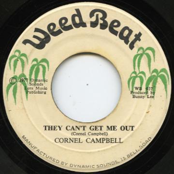 7inch Record CORNELL CAMPBELL  THE AGGROVATORS  They Cant Get Me Out  Mighty Gate WB037 Weed Beat 1977 Jamaica Reggae Ska  Dub Used