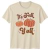 Its Fall Yall Unisexs TShirt Boho Seasonal Autumn Autumn Gift For Her