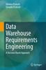 Bok Data Warehouse Requirements Engineering : A Decision Based Approach
