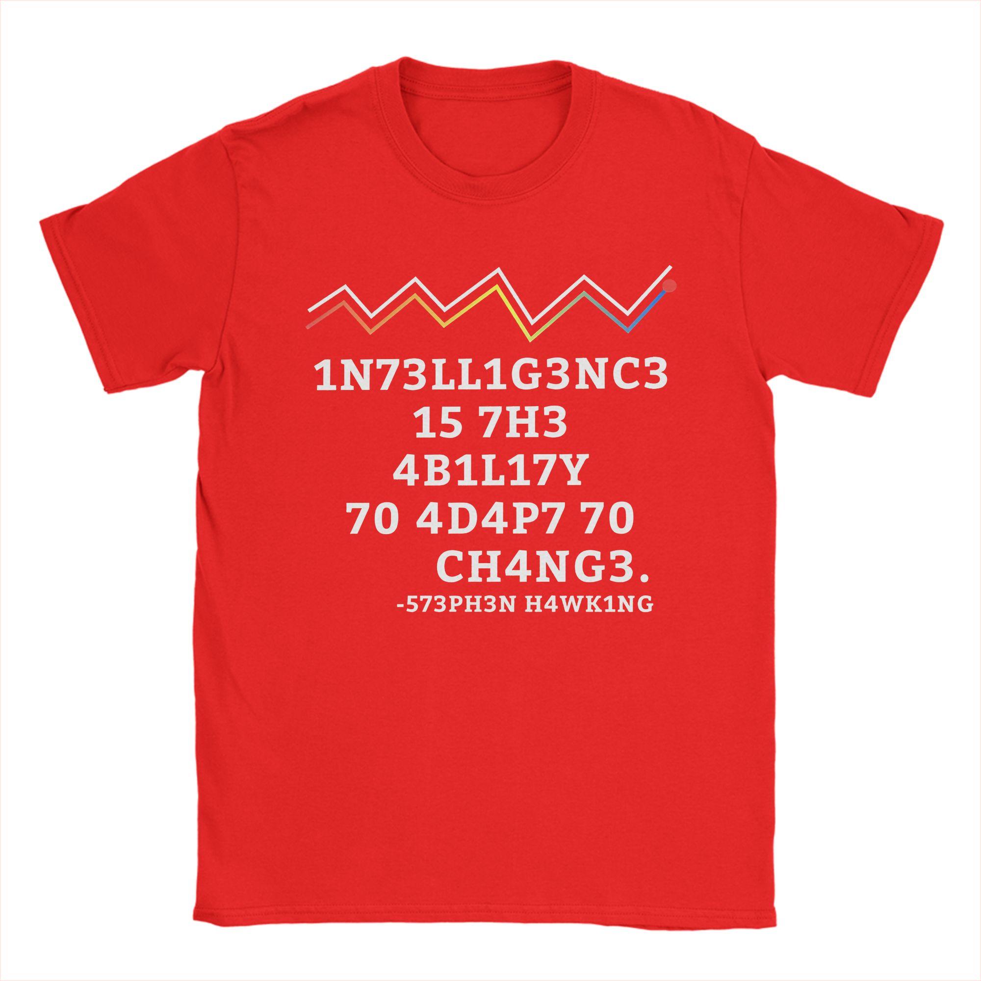 Intelligence Is The Ability To Adapt To Change TShirt Men Round Collar Pure Cotton T Shirt  Short Sleeve Tees Printed Clothes S