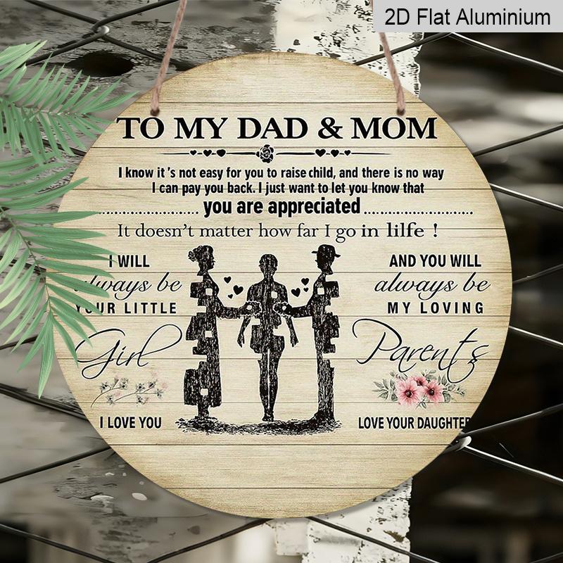 2D Flat, 1pc Round Aluminum Metal Sign, To My Dad & Mom from Daughter, Family Appreciation Quote with Parents & Child Silhouette, Heartwarming