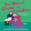 The Worst Duke In London by Amalie Howard Paperback Book 9781538737781