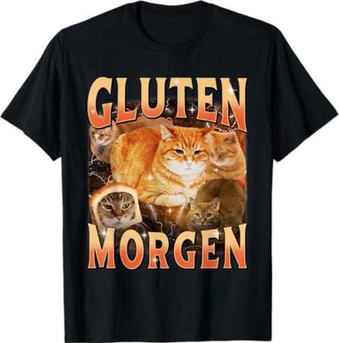 Gluten Morgen Funny Cat Meme Silly Cats Kitten Cat Lovers T-Shirt XL