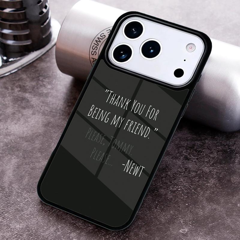Newt Quotes The Maze Runner Phone Case for iPhone 17 16 15 Pro Max Air 14 13 12 11 Plus Shockproof Capa Cover