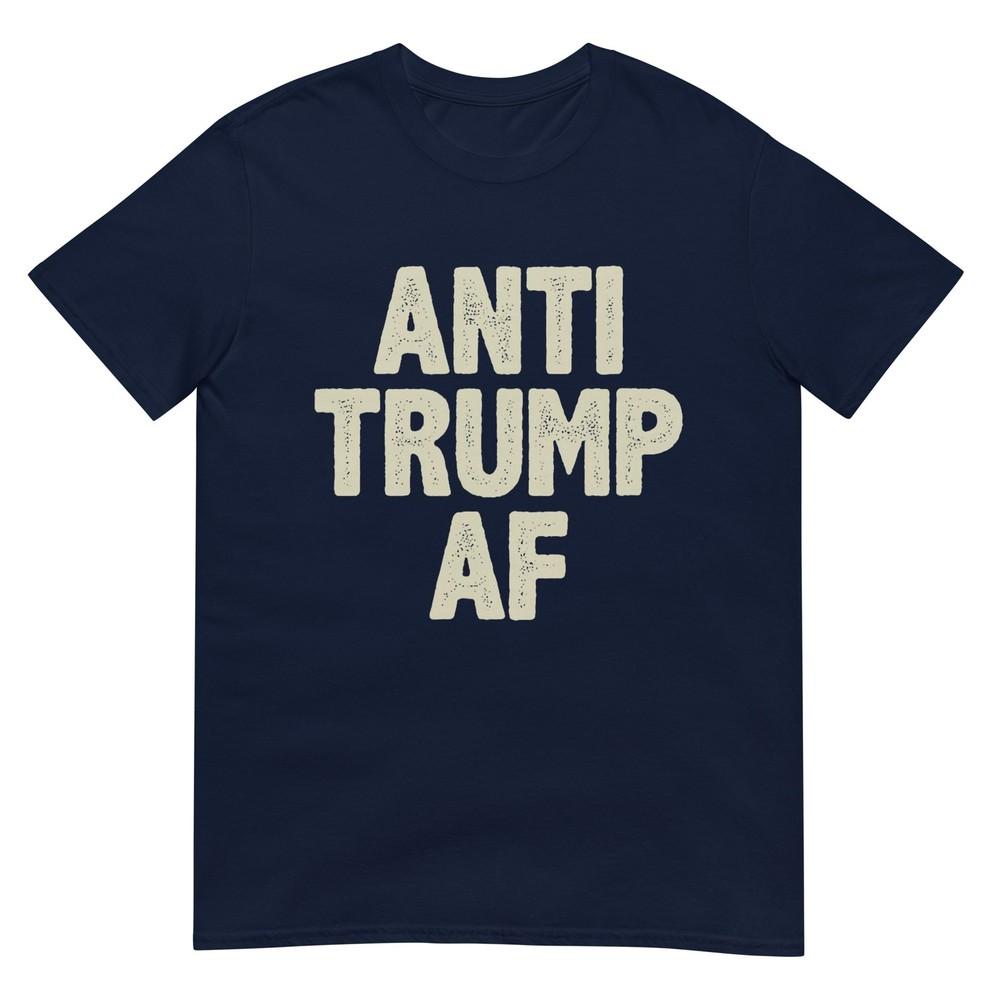 Anti Trump Af Vintage Style Tshirt S